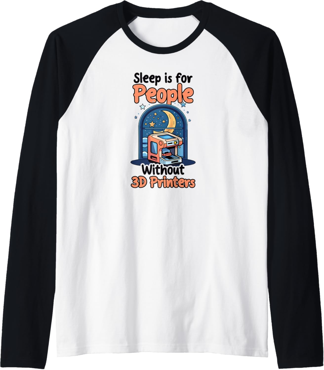 Sleep Is People Without 3D Printers Design 3D Printing Raglan Baseball Tee