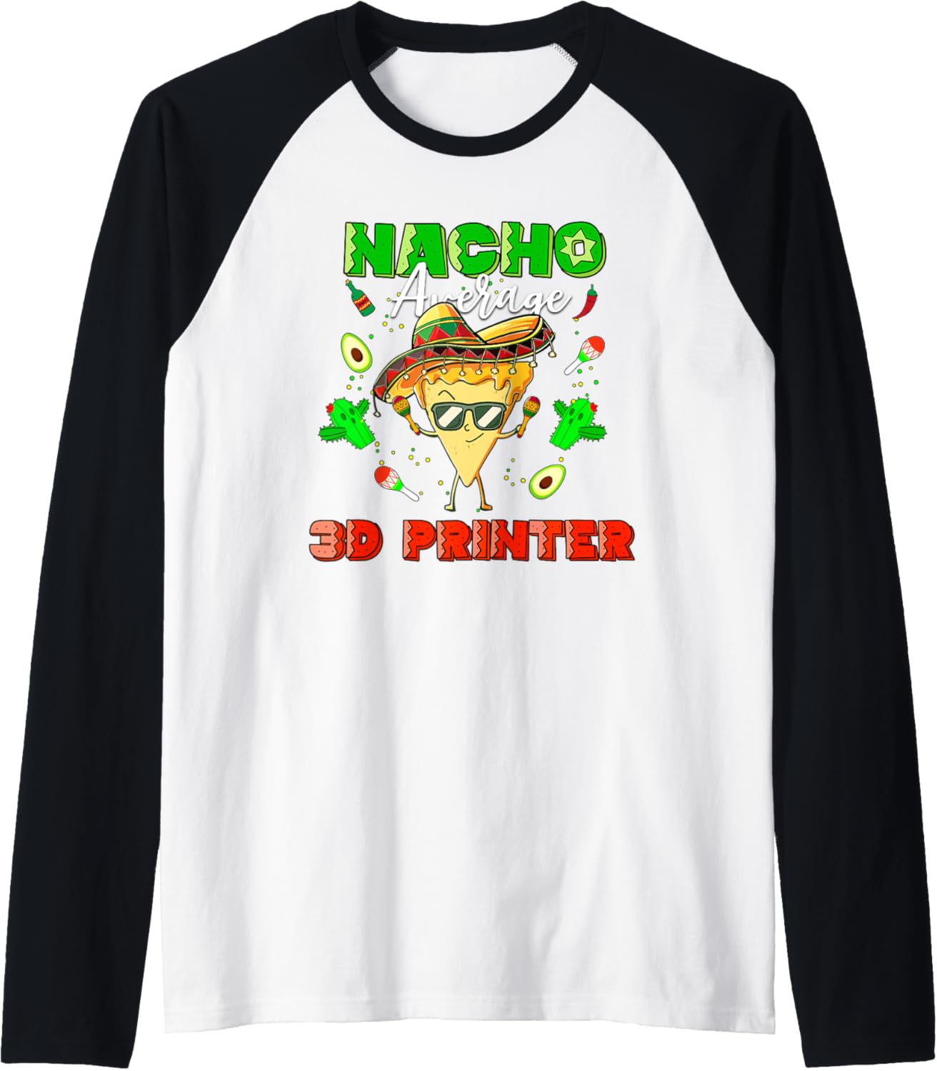 Mexican Nacho Average 3D Printer Raglan Baseball Tee