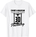 I U2019M Not A Magician 3D Printing Enthusiasts