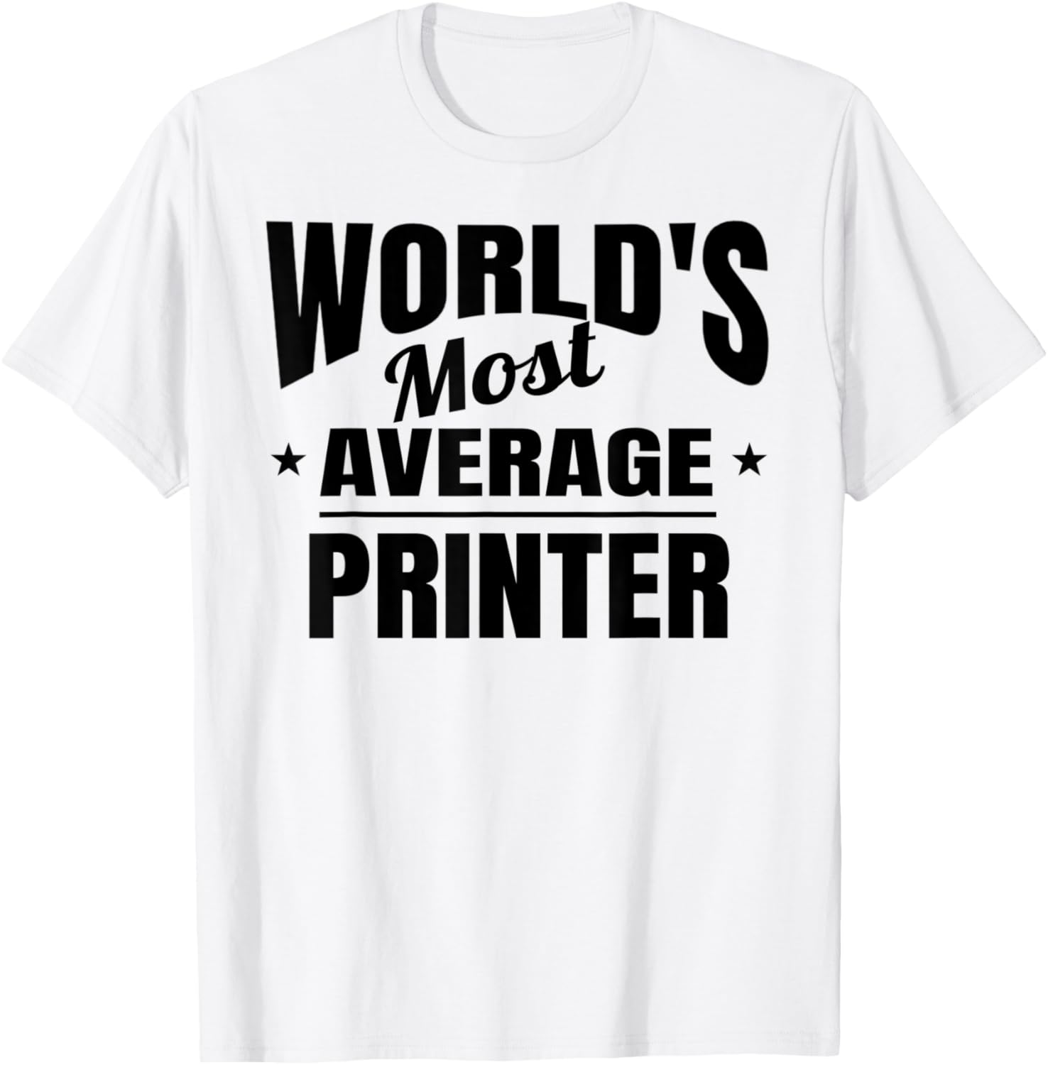 Printer Worlds Most Average Okayest Funny Printer