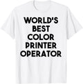 Worlds Best Color Printer Operator