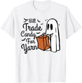 Halloween Will Trade Candy For Yarn Funny Kntting Crochet
