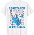 Resistance Is Patriotic Statue Of Liberty 4Th Of July Resist