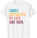 Easily Distracted by cats And Yarn Quote knitting lovers