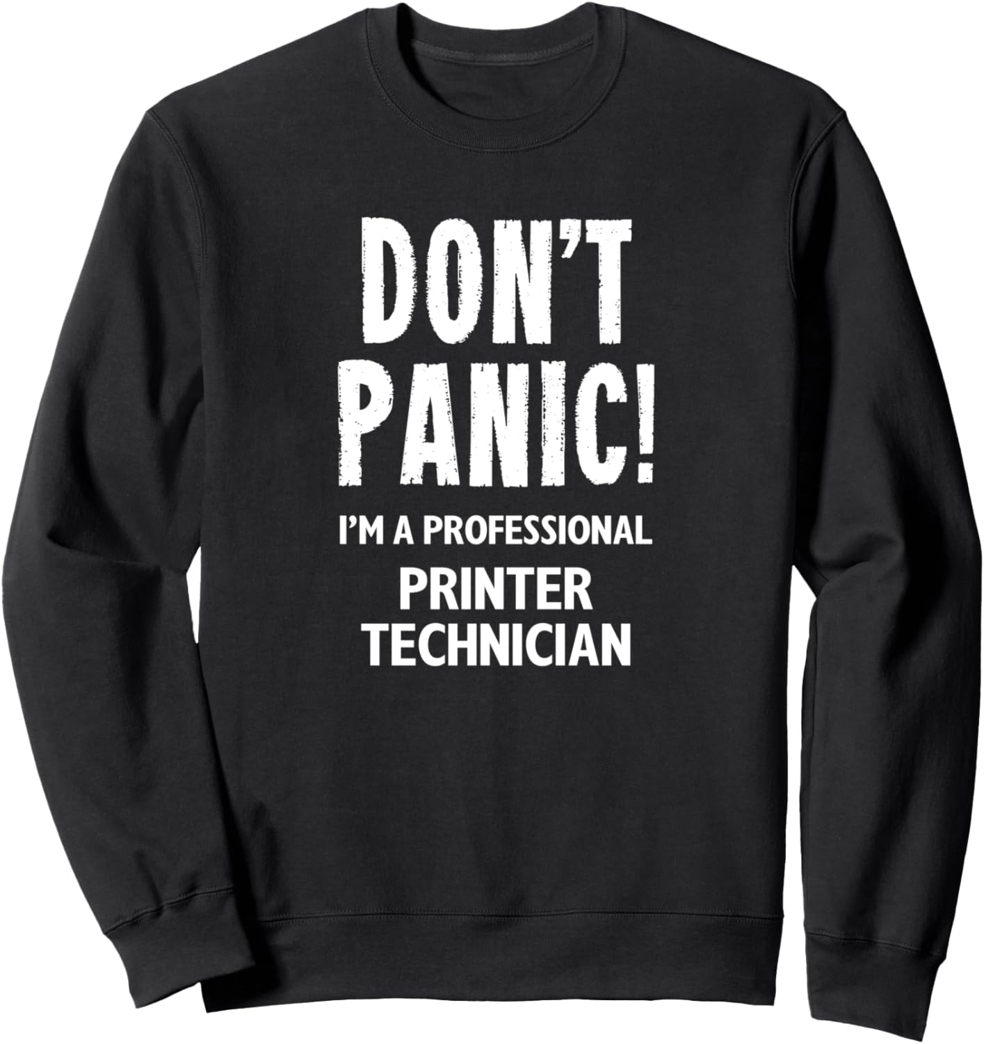 Printer Technician Sweatshirt