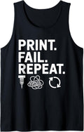 3D Printer Nerd Fail Repeat Maker Filament Print Tank Top