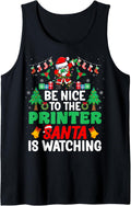 Be Nice To Printer Santa Printing Printer Christmas Tank Top