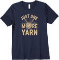 Womens Knitting Life Quote "Just One More Yarn" Premium