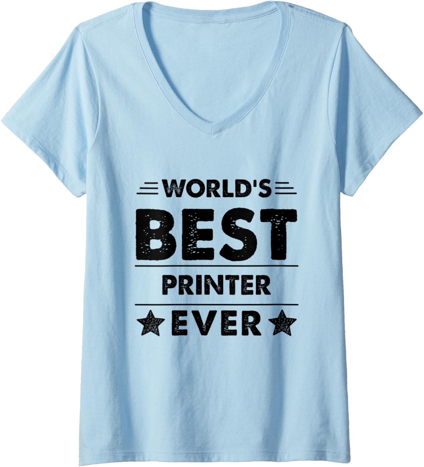 Womens Worlds Best Printer Ever V Neck