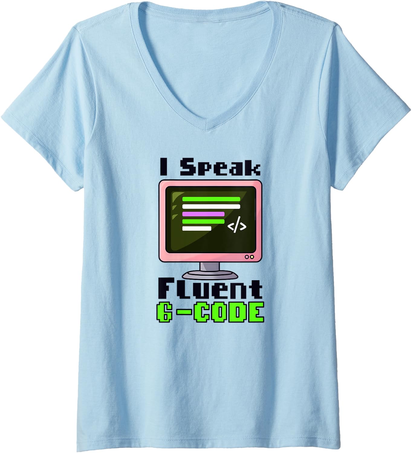 I Speak Fluent G Code Design 3D Printing V Neck