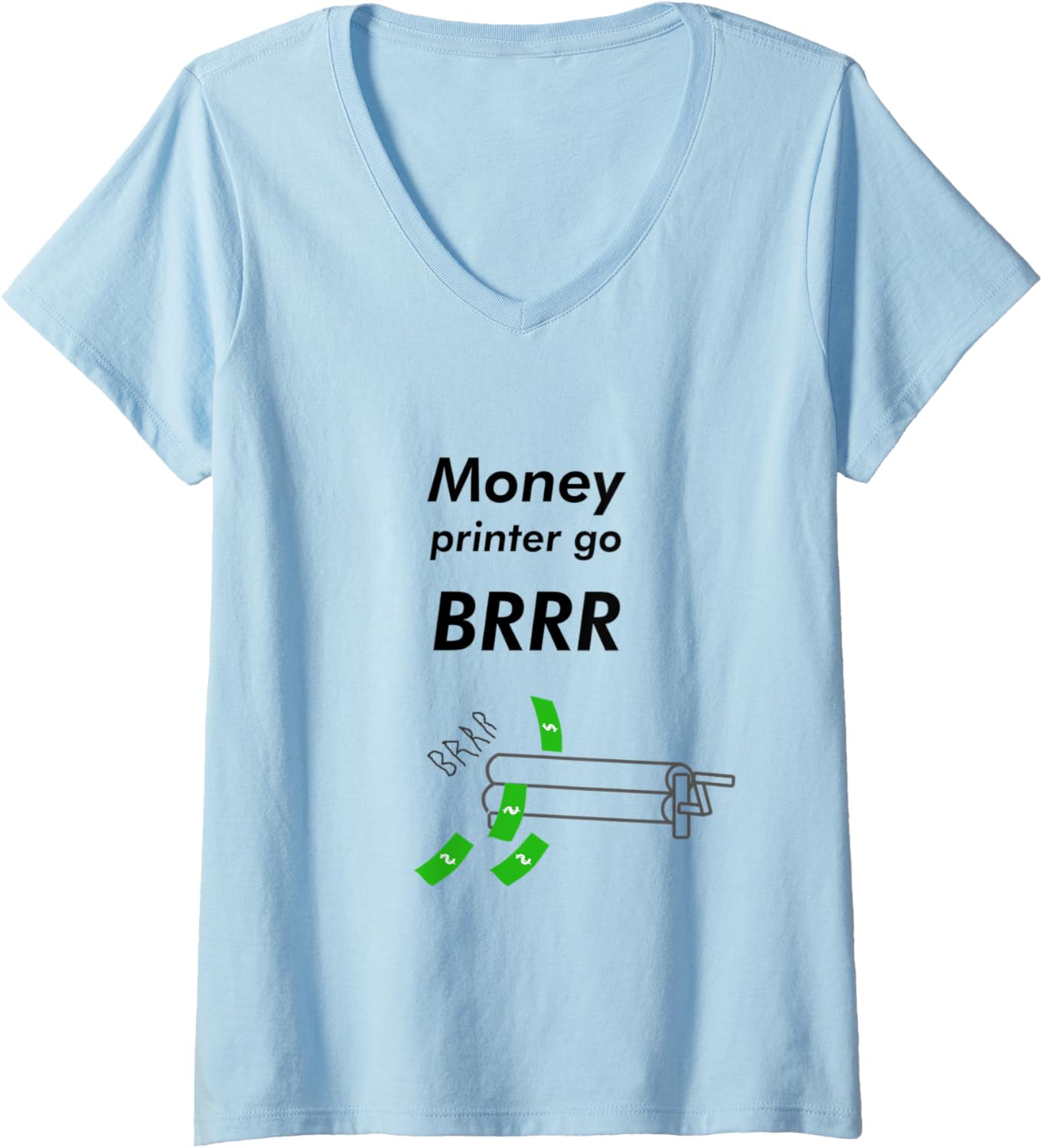 Womens Money Printer Go Brrr Meme V Neck