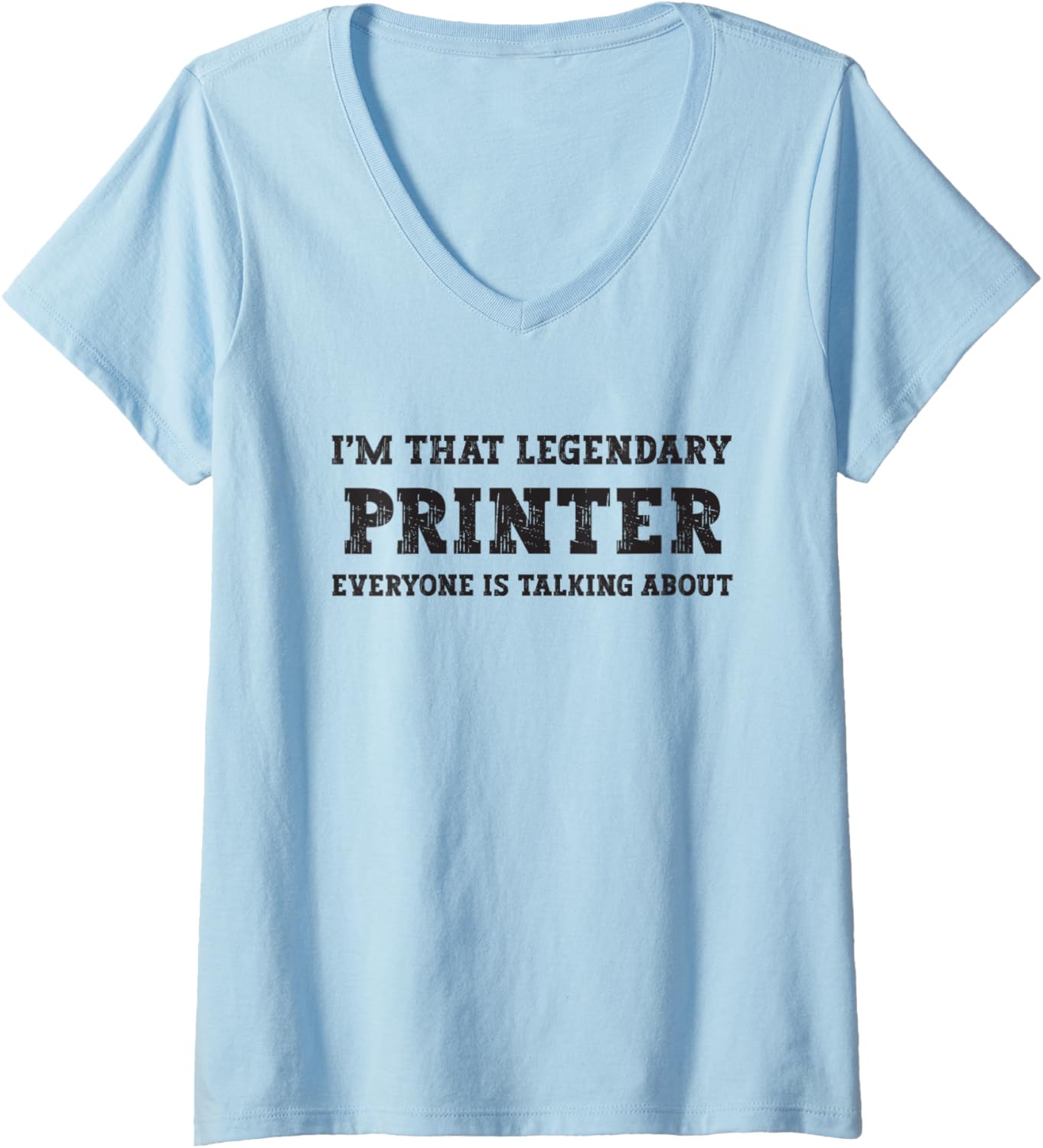 Womens Funny Im That Legendary Printer V Neck