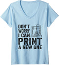 Womens Don U2019T Worry I Can Print A New One 3D Printing