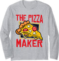 The Pizza Maker Pizzeria Chef Baker Pizzaiolo Pizza Maker Long Sleeve