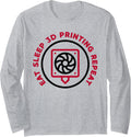 Eat Sleep 3D Printing Repeat 3D Printer Nerd Long Sleeve