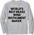 World's Best Brass Wind Instrument Maker Long Sleeve