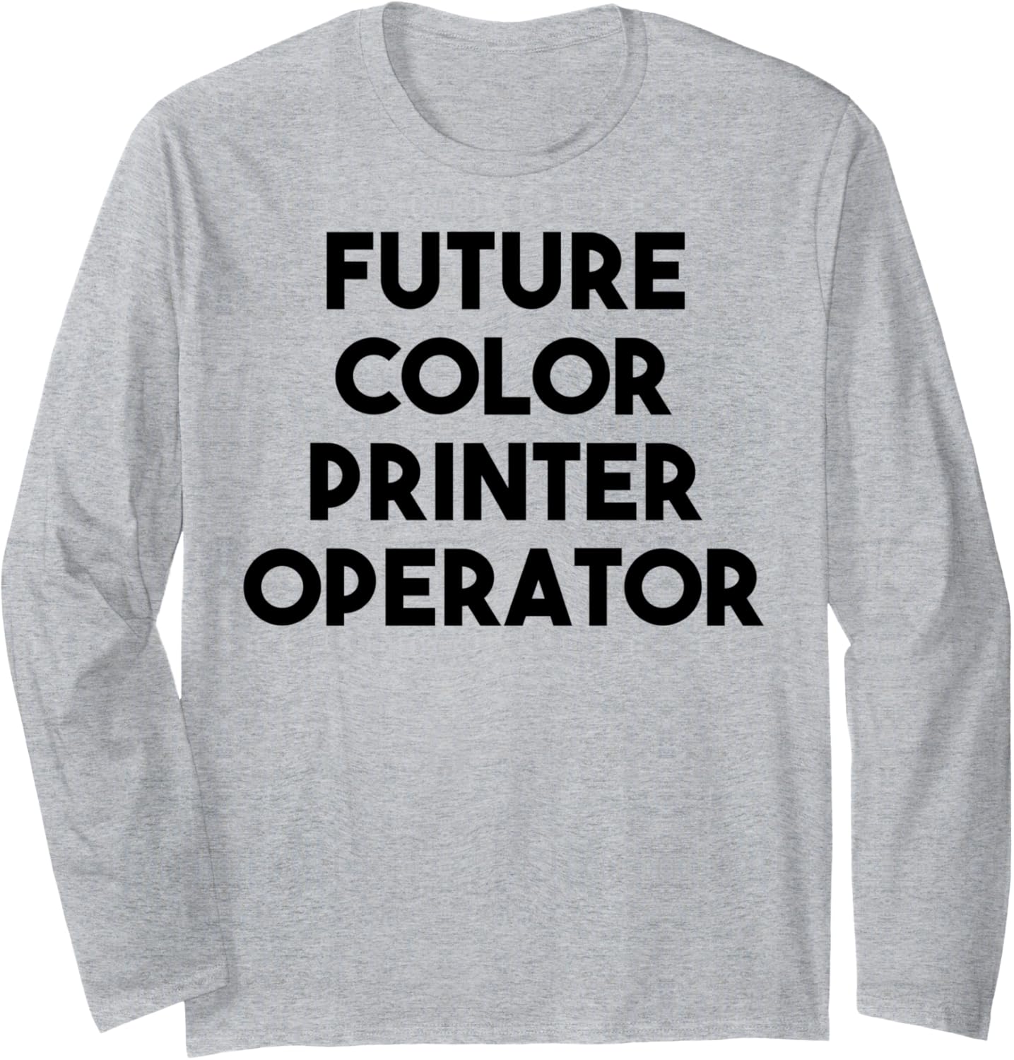 Future Color Printer Operator Long Sleeve