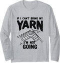 Knitting Crochet Design for Quilting Lover - Bring My Yarn Long Sleeve