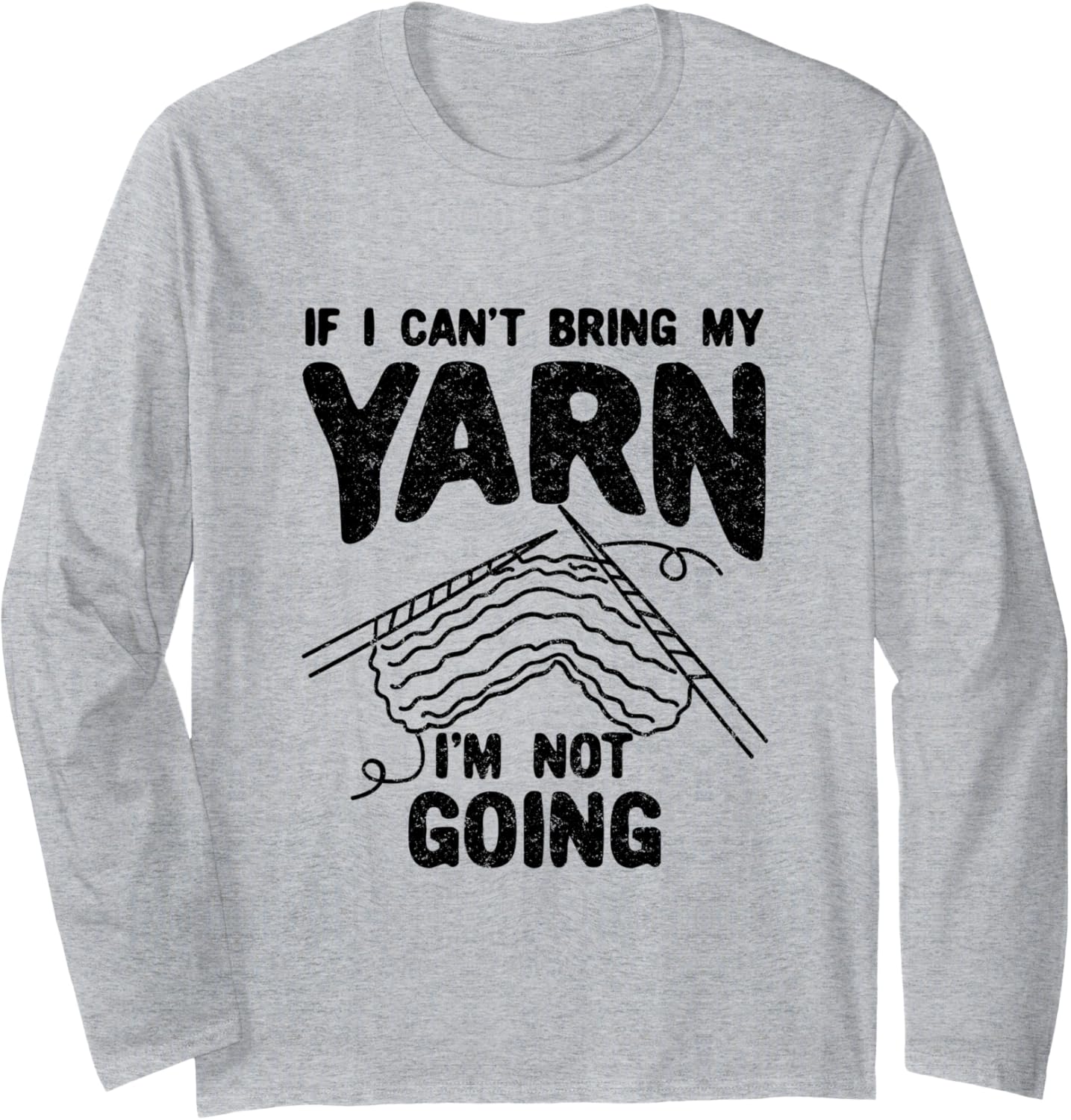 Knitting Crochet Design for Quilting Lover - Bring My Yarn Long Sleeve
