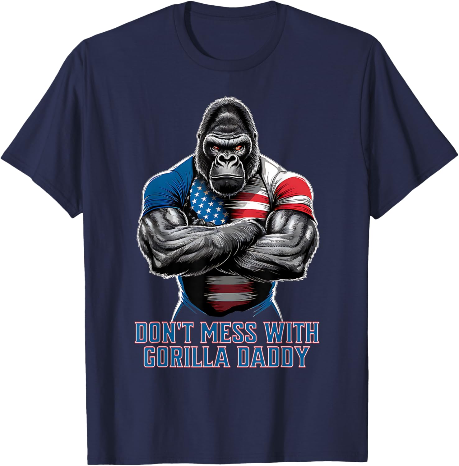 Dont Mess With Gorilla Daddy