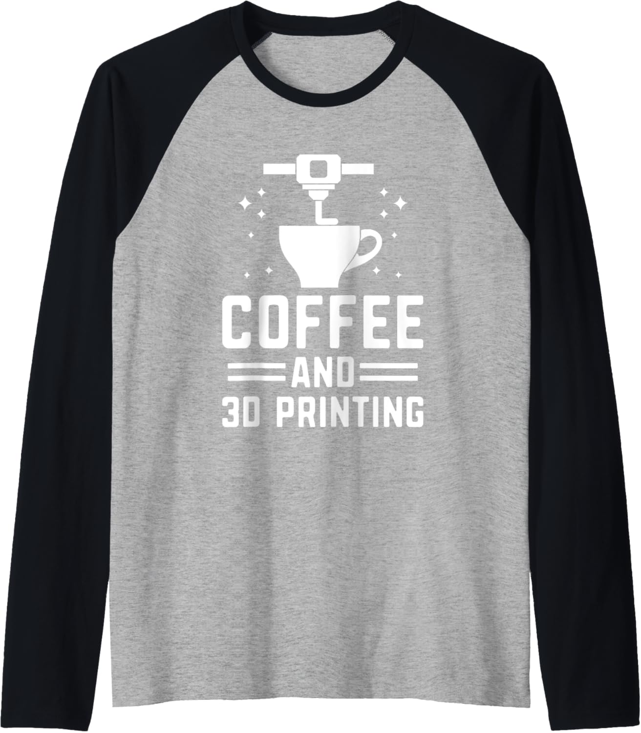Coffee 3D Printing Caffeine Drinker Nozzle 3D Printer Raglan Baseball Tee