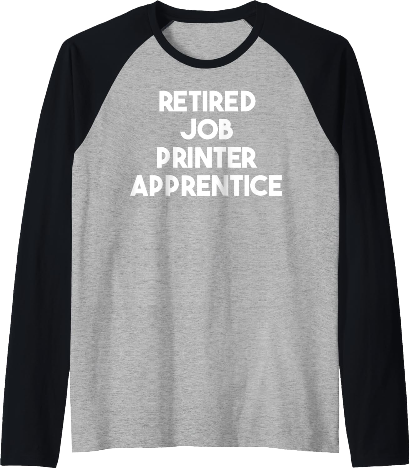 Retired Job Printer Apprentice Raglan Baseball Tee