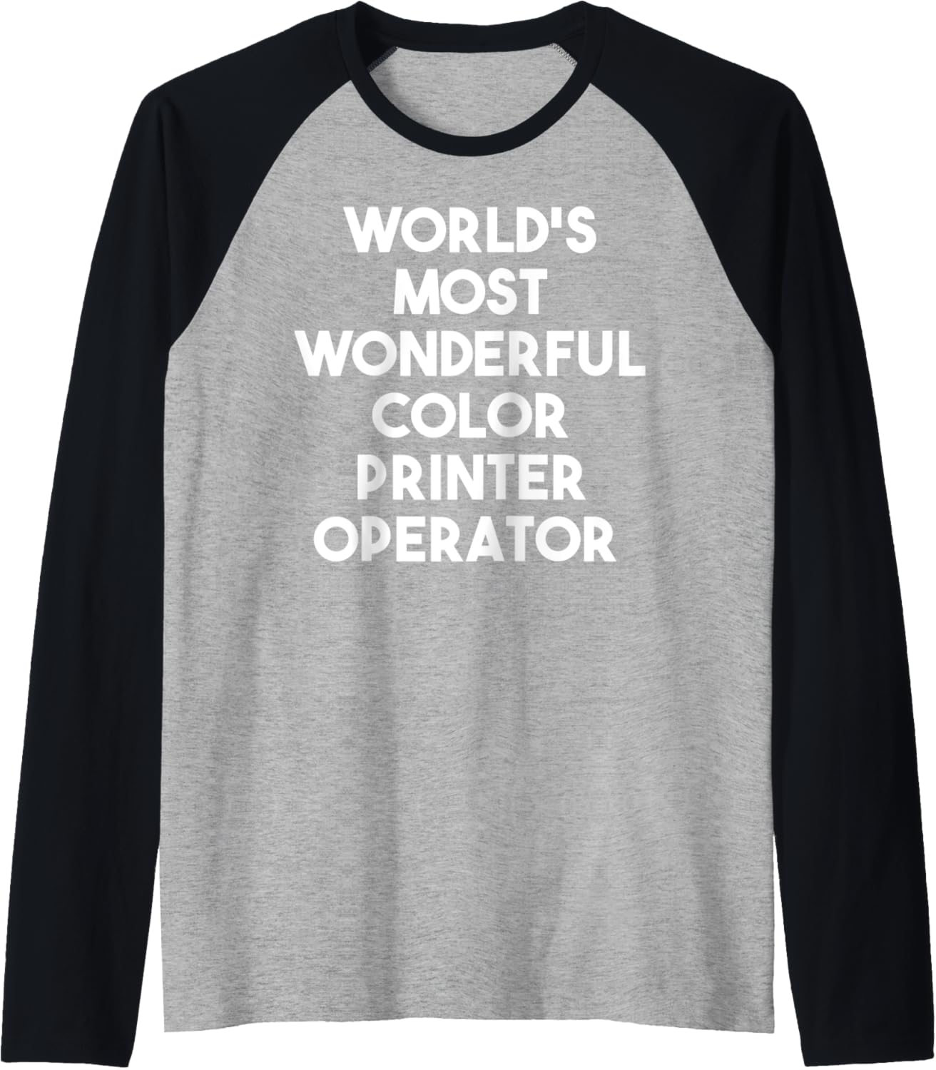 Worlds Most Wonderful Color Printer Operator Raglan Baseball Tee