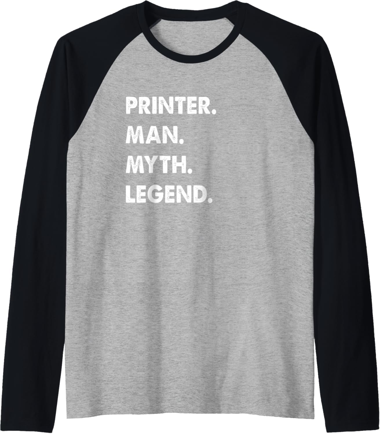 Mens Printer Man Myth Legend Raglan Baseball Tee