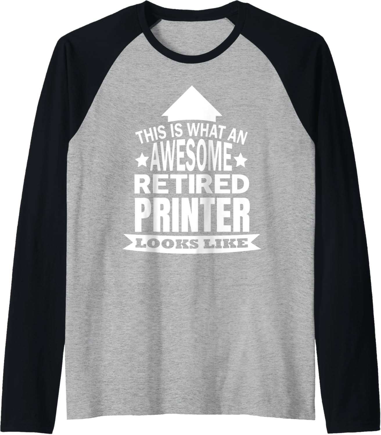 This Is What An Awesome Retired Printer Looks Like Raglan Baseball Tee