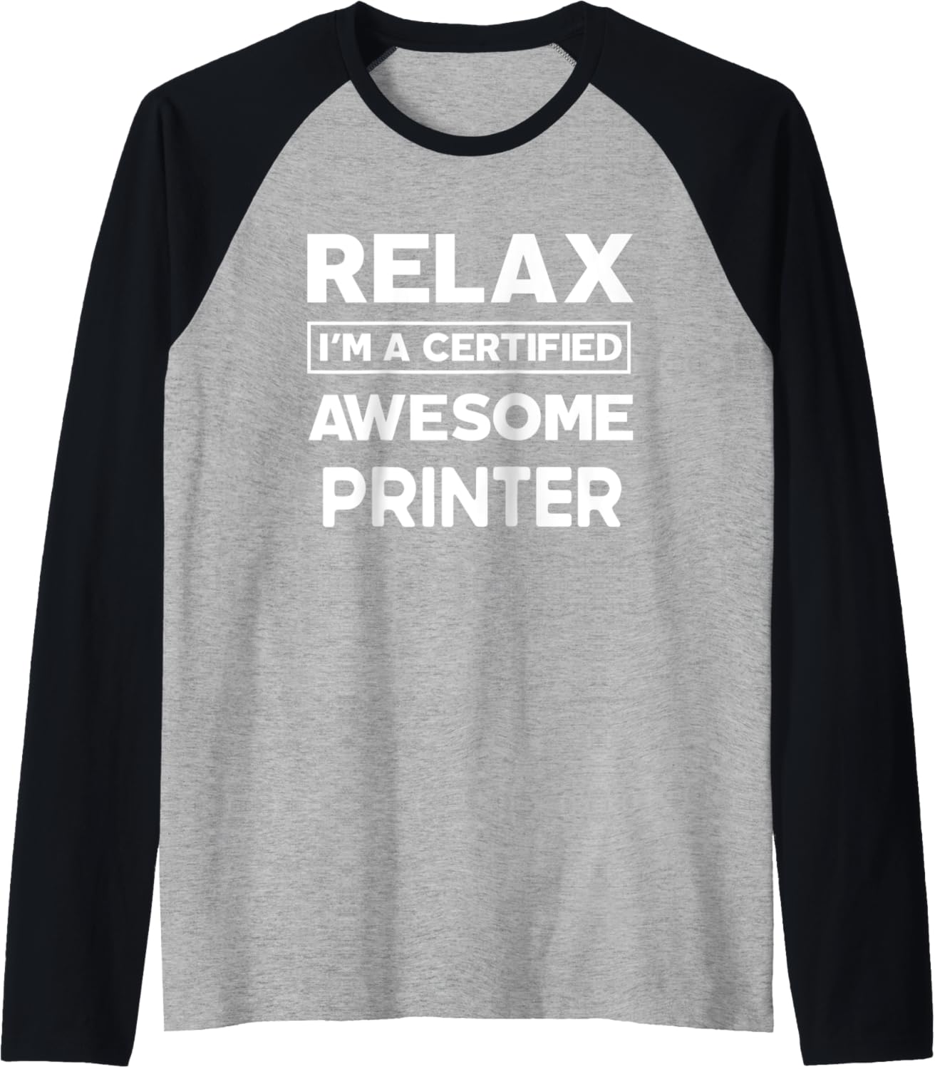 Printer Certified Awesome Job Work Anniversary Going Away Raglan Baseball Tee