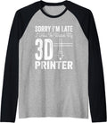 Sorry I U2019M Late I Hat To Watch My 3D Printer Raglan