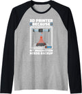 3D Printer Because My Imagination Needs Backup 3D Printer Raglan Baseball Tee
