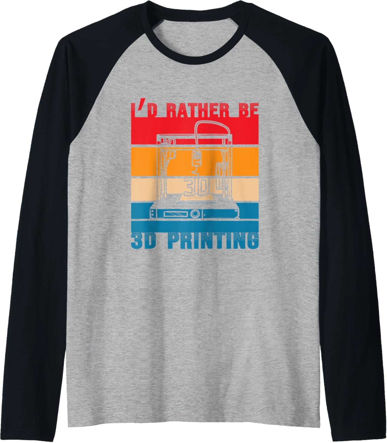 Id Rather Be 3D Printing Nozzle 3D Printer Lover Raglan Baseball Tee