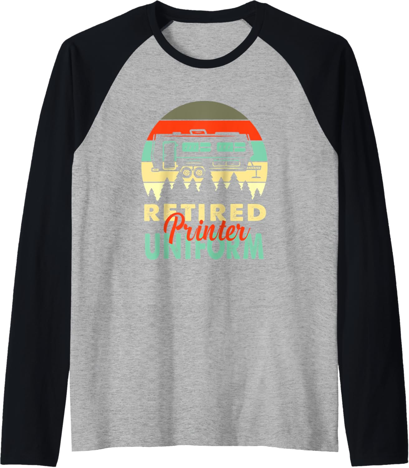 Retired Printer Uniform Rv Camping Retirement Raglan Baseball Tee