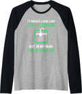 It Might Look Like Im Listening Funny Printer 3D Printing Raglan Baseball