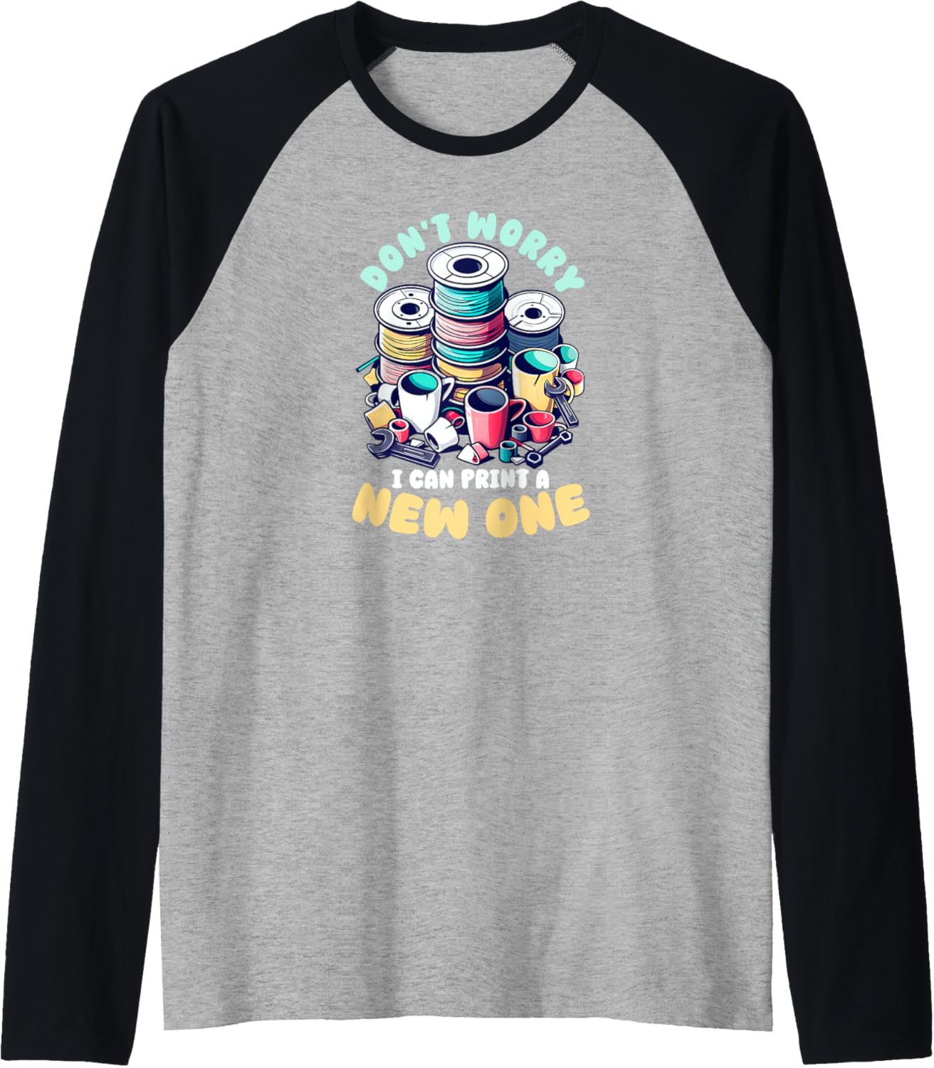 3D Printer Accessories I Can Print A New One Raglan Baseball Tee