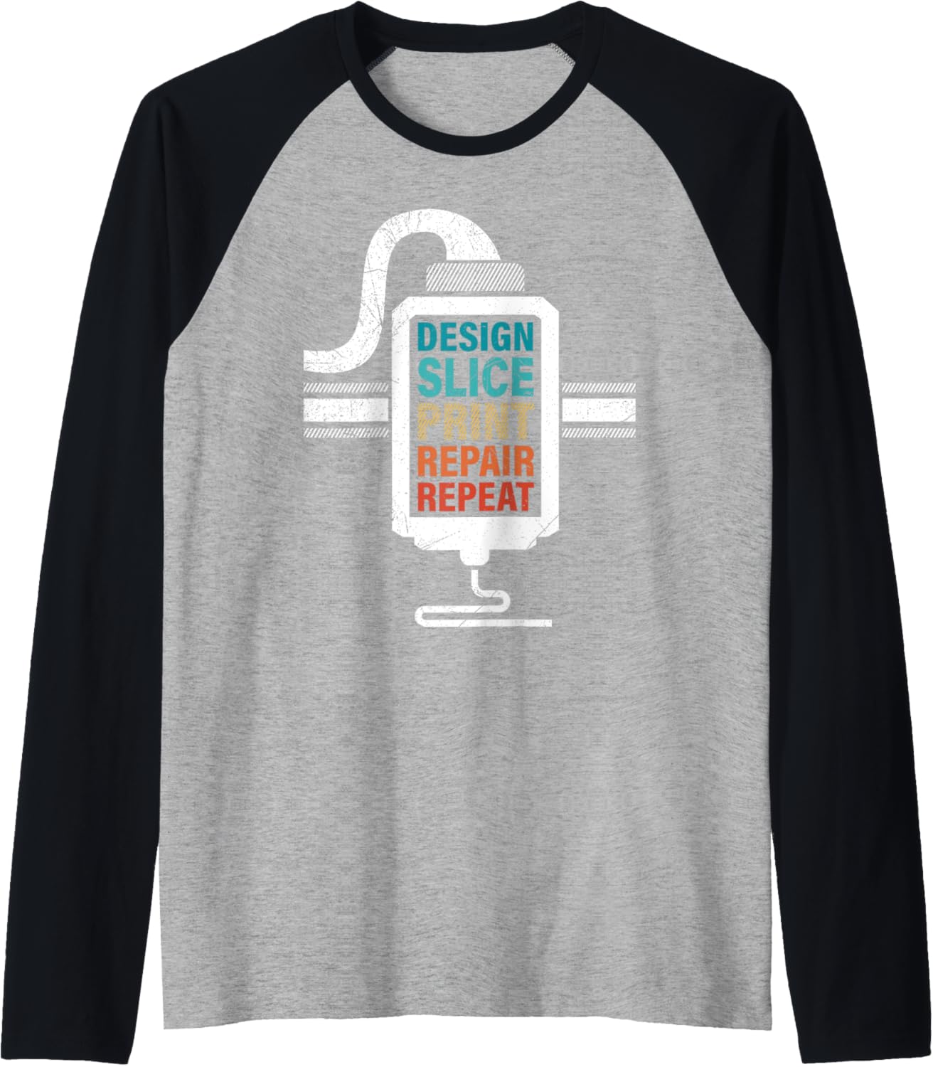 3D Printer Design Slice Print Repair Repeat Funny 3D Print Raglan Baseball