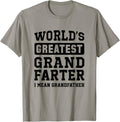 World's Greatest Grand Farter I Mean Grandfather Funny