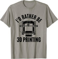 Funny 3D Printing Hobby 3D Printer Enthusiast Cool 3D Print