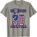 3D Printing American Usa Flag I Love 3D Printers Patriotic T Shirt