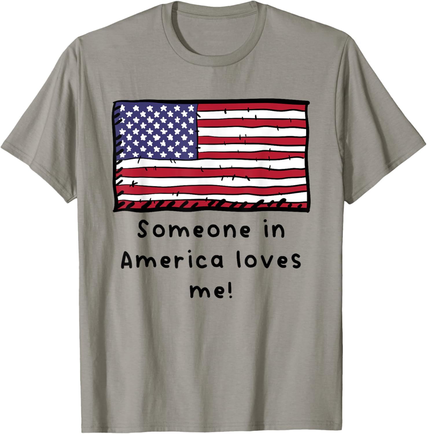 Someone In America Loves Me American Flag