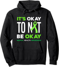 It's Ok To Not Be Ok Mental Health Awareness Pullover Hoodie