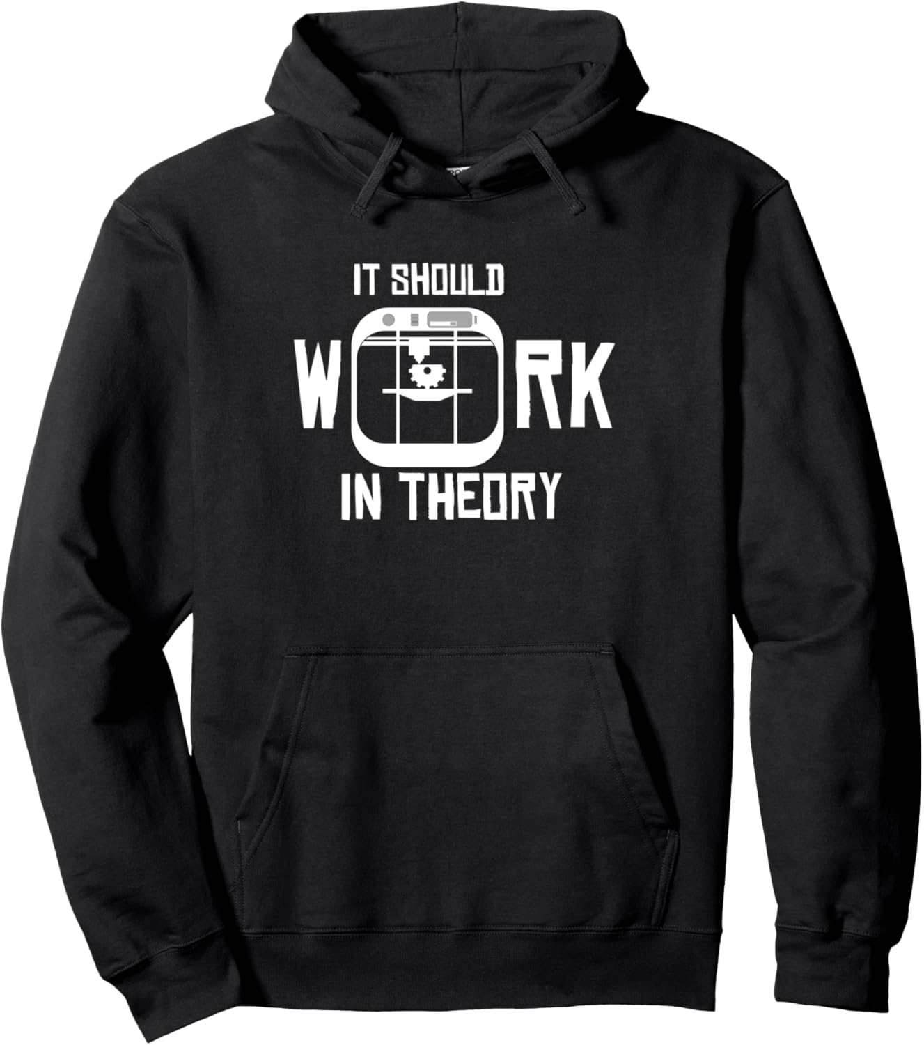 3D Printing It Should Work In Theory I 3D Printer Kit Shirt