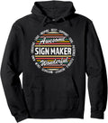 Sign Maker Tshirt Funny Appreciation Inspire Pullover Hoodie
