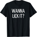 Wanna Lick It Funny Jokes Sarcastic