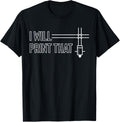I Will Print That 3D Printing Printer