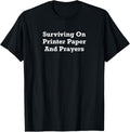 Surviving On Printer Paper And Prayers