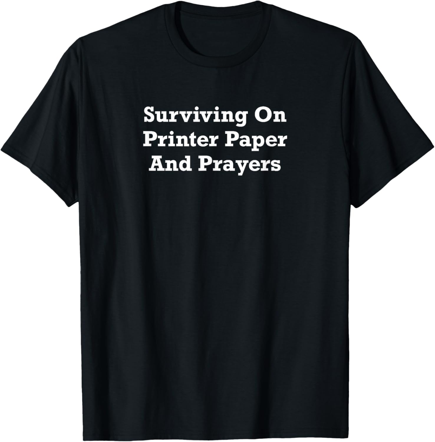 Surviving On Printer Paper And Prayers