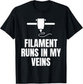 Filament Runs In My Veins 3D Printer Printing