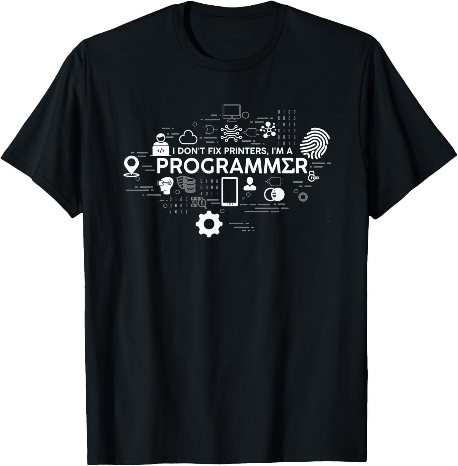 I Dont Fix Printers Im A Programmer Funny Dev